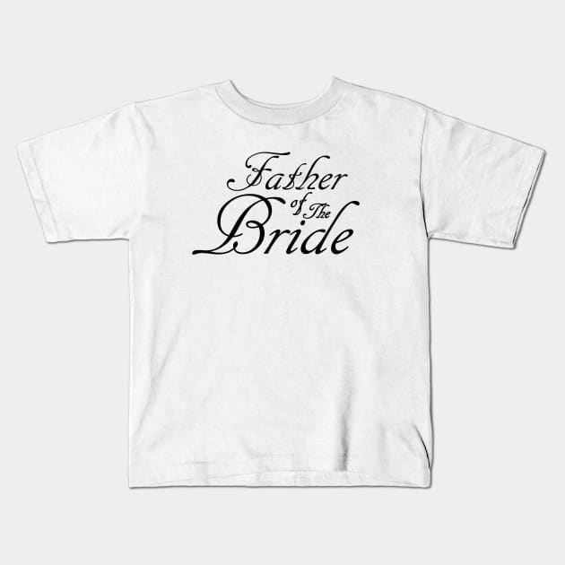 Father Of The Bride Wedding Accessories Kids T-Shirt by DepicSpirit